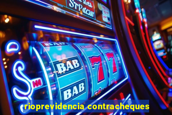 rioprevidencia contracheques